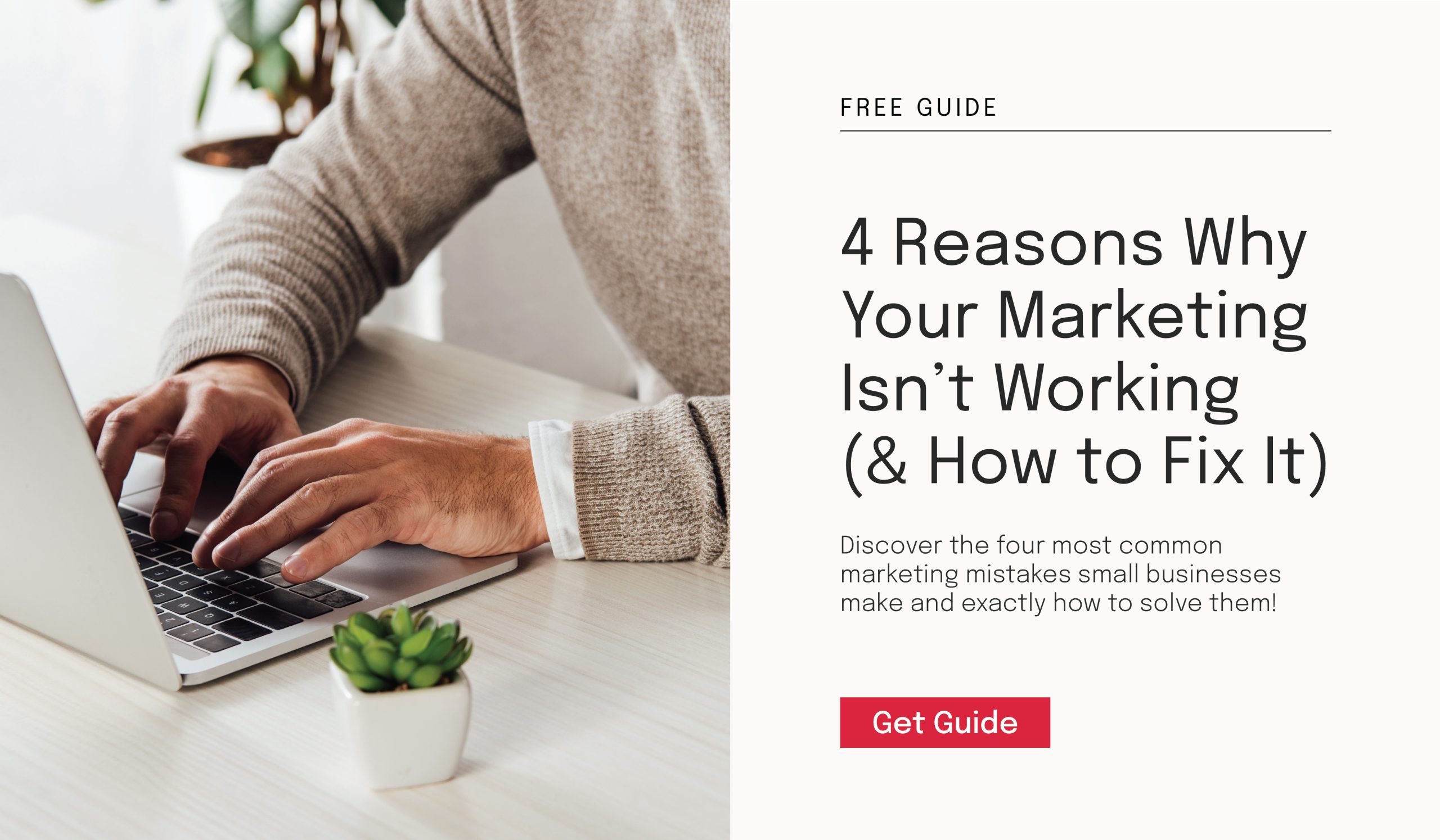 Discover the four most common marketing mistakes small businesses make and exactly how to solve them! Download our guide.