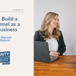 Kelly Rice and Victoria Rayburn break down how to build a sales funnel as a small business.