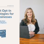 Kelly Rice and Victoria Rayburn from Treefrog Marketing share the best opt-in email strategies for small businesses.