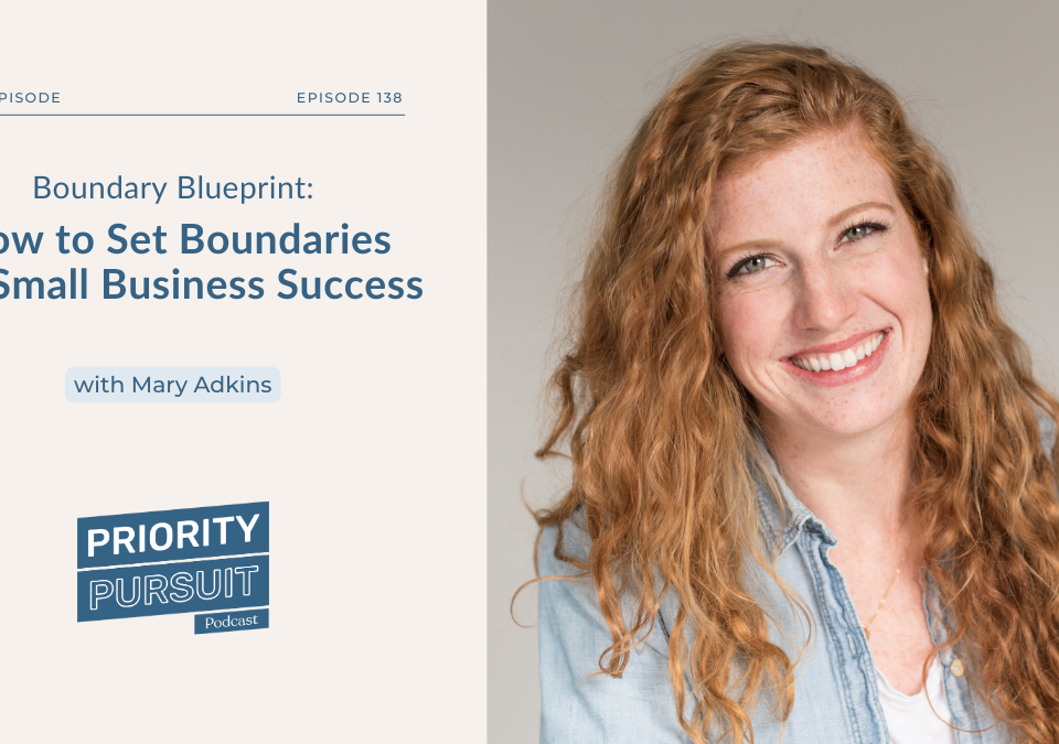 On the podcast: Mary Adkins talks about how to set boundaries for small business success
