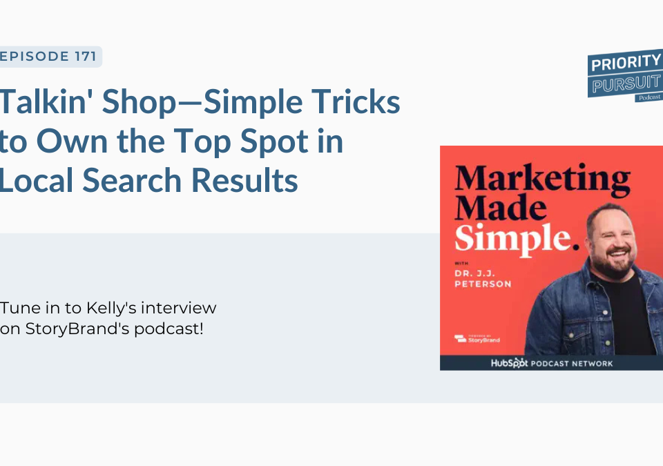 Listen to Kelly’s interview about dominating local search results on the “Marketing Made Simple” podcast.
